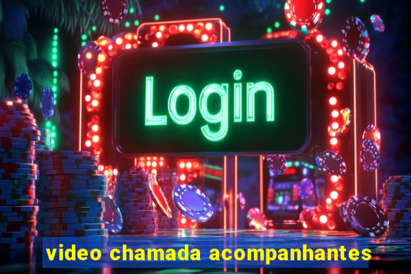 video chamada acompanhantes